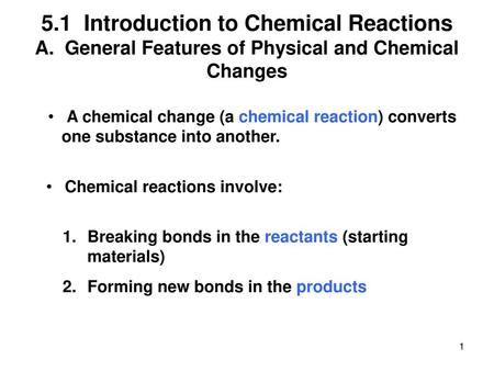 5. 1 Introduction to Chemical Reactions A