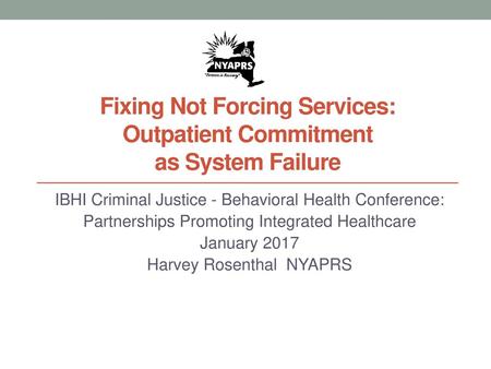 Fixing Not Forcing Services: Outpatient Commitment as System Failure