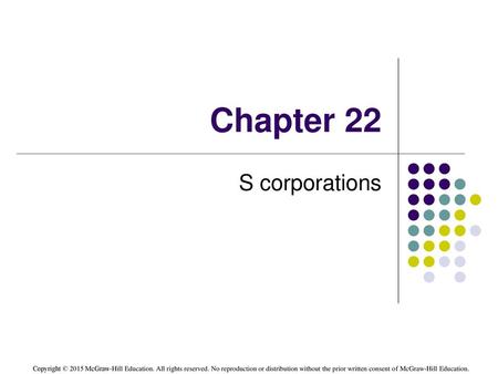 Chapter 22 S corporations.