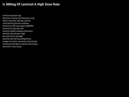 Is 300mg Of Lamictal A High Dose Rate