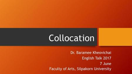 Collocation Dr. Baramee Kheovichai English Talk June