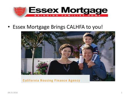 Essex Mortgage Brings CALHFA to you!