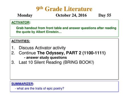 9th Grade Literature Monday October 24, 2016 Day 55