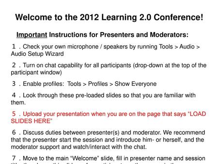 Welcome to the 2012 Learning 2.0 Conference!