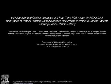 Development and Clinical Validation of a Real-Time PCR Assay for PITX2 DNA Methylation to Predict Prostate-Specific Antigen Recurrence in Prostate Cancer.