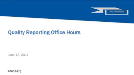Quality Reporting Office Hours