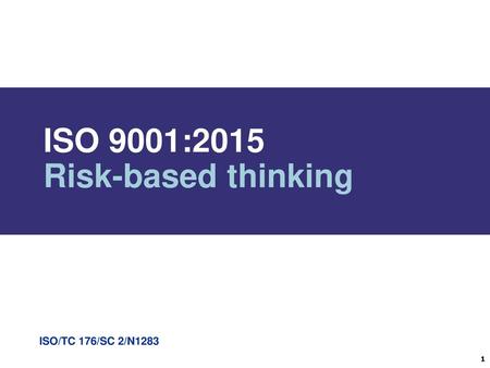 ISO 9001:2015 Risk-based thinking