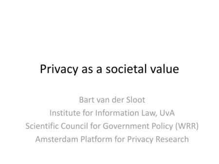 Privacy as a societal value