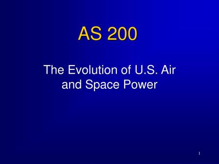 The Evolution of U.S. Air and Space Power