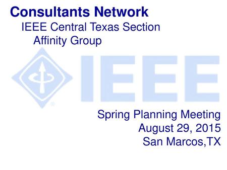 Spring Planning Meeting August 29, 2015 San Marcos,TX
