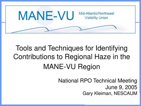 National RPO Technical Meeting June 9, 2005 Gary Kleiman, NESCAUM