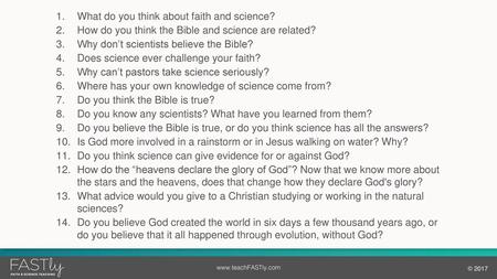 What do you think about faith and science?