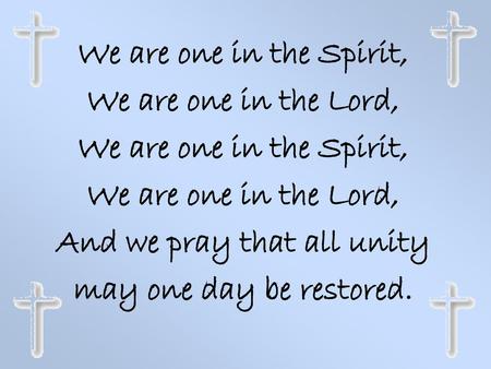 And we pray that all unity