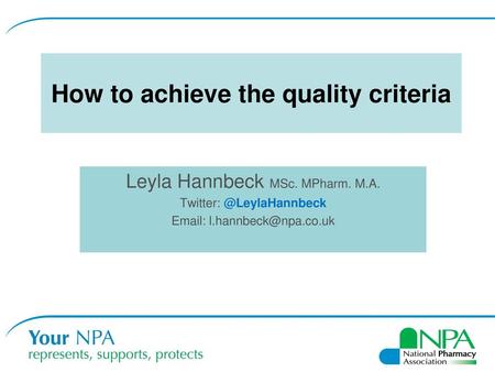 How to achieve the quality criteria