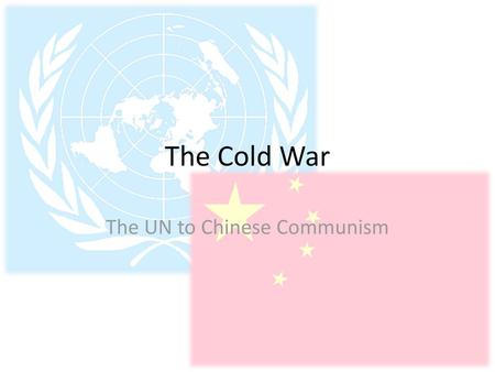 The UN to Chinese Communism