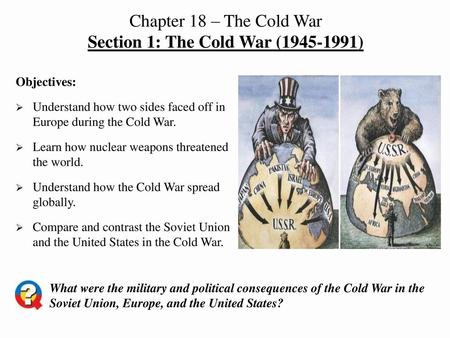 Section 1: The Cold War ( )
