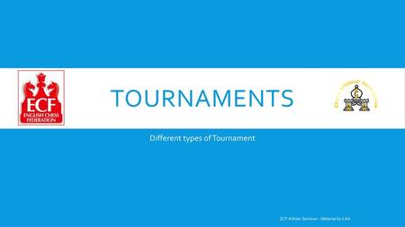 Different types of Tournament