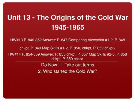 Unit 13 - The Origins of the Cold War