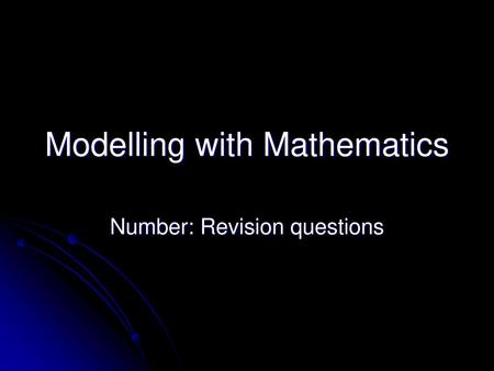 Modelling with Mathematics