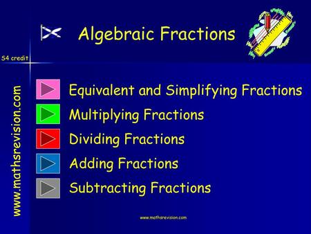 Algebraic Fractions Equivalent and Simplifying Fractions