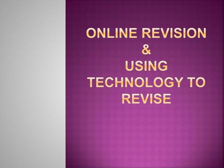 Online Revision & Using technology to revise