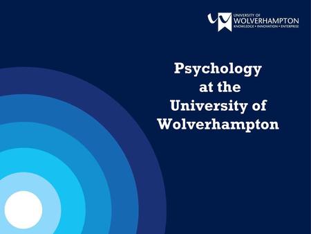 Psychology at the University of Wolverhampton