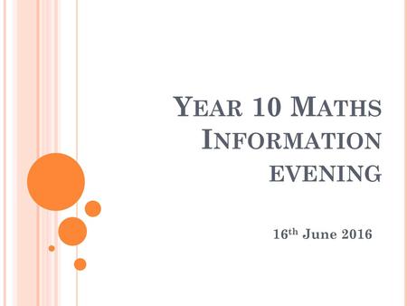 Year 10 Maths Information evening