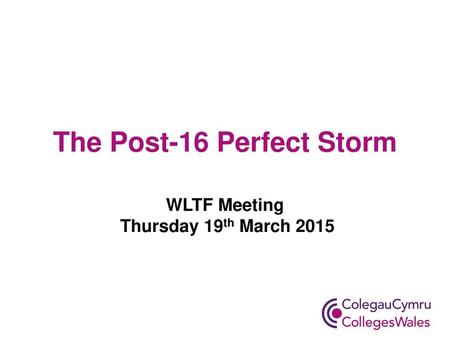 The Post-16 Perfect Storm