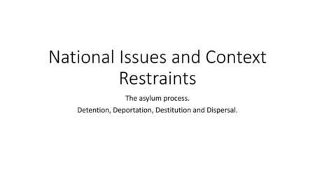 National Issues and Context Restraints
