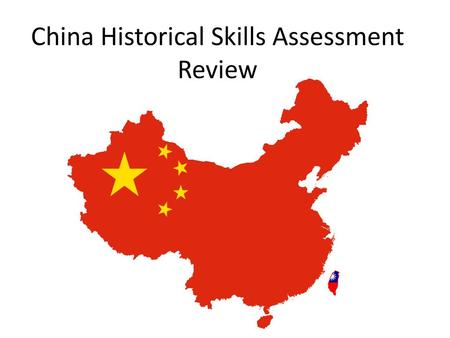 China Historical Skills Assessment Review