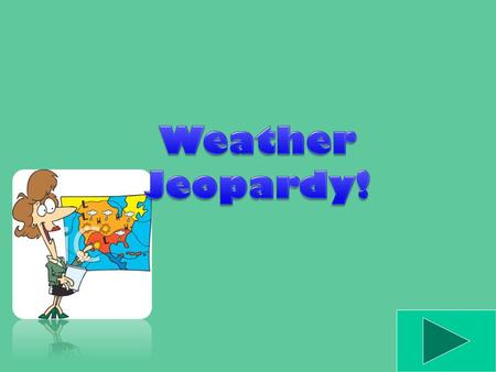 Weather Jeopardy!.