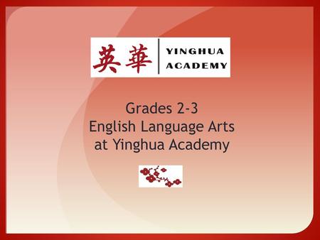 Grades 2-3 English Language Arts at Yinghua Academy