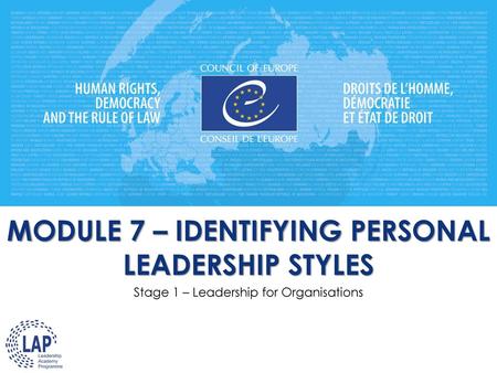 MODULE 7 – IDENTIFYING PERSONAL LEADERSHIP STYLES