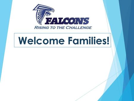 Welcome Families!.