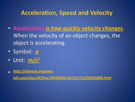 Acceleration, Speed and Velocity
