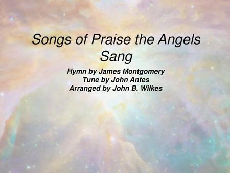 Hymn by James Montgomery Arranged by John B. Wilkes