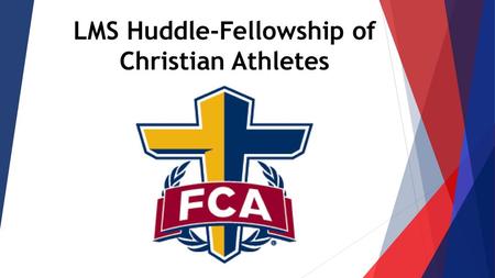 LMS Huddle-Fellowship of Christian Athletes
