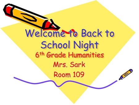 Welcome to Back to School Night 6th Grade Humanities