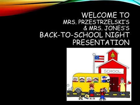 Welcome to Mrs. Przestrzelski’s & Mrs
