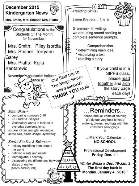 …Reminders… December 2015 Kindergarten News Congratulations to the