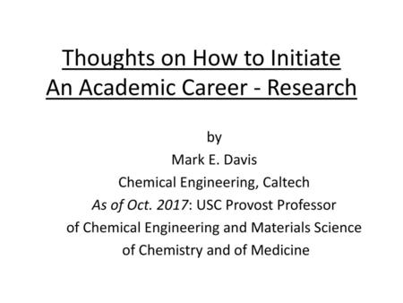 Thoughts on How to Initiate An Academic Career - Research