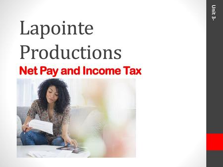 Lapointe Productions Net Pay and Income Tax