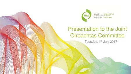 Presentation to the Joint Oireachtas Committee