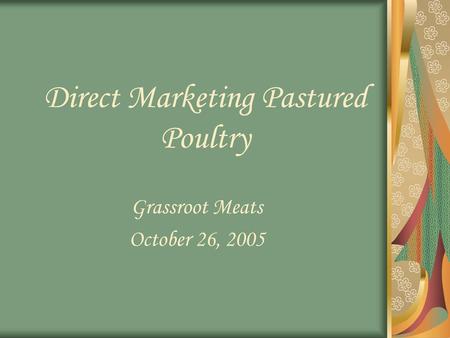 Direct Marketing Pastured Poultry