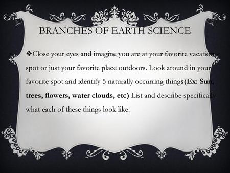 BRANCHES OF EARTH SCIENCE