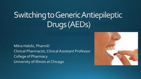 Switching to Generic Antiepileptic Drugs (AEDs)