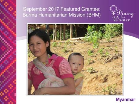 September 2017 Featured Grantee: Burma Humanitarian Mission (BHM)