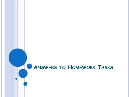 Answers to Homework Tasks