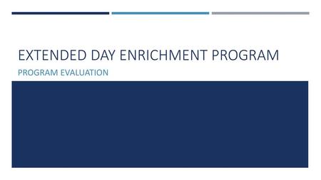 Extended Day Enrichment Program