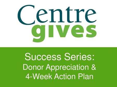Success Series: Donor Appreciation & 4-Week Action Plan